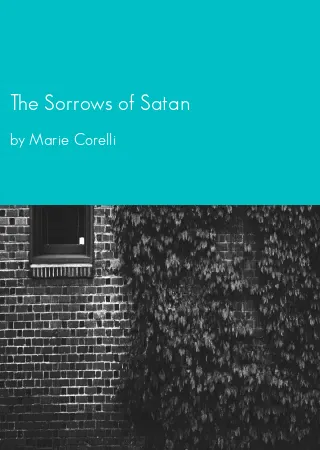 The Sorrows of Satan by Marie Corelli pdf Book