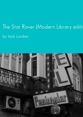 The Star Rover (Modern Library edition) by Jack London pdf Book