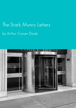 The Stark Munro Letters by Arthur Conan Doyle pdf Book