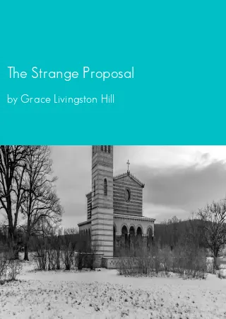 The Strange Proposal by Grace Livingston Hill pdf Book