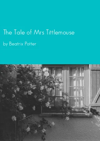 The Tale of Mrs Tittlemouse by Beatrix Potter pdf Book