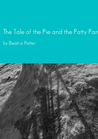 The Tale of the Pie and the Patty Pan by Beatrix Potter pdf Book