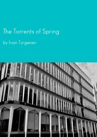 The Torrents of Spring by Ivan Turgenev pdf Book