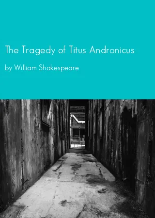 The Tragedy of Titus Andronicus by William Shakespeare pdf Book