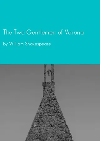 The Two Gentlemen of Verona by William Shakespeare pdf Book