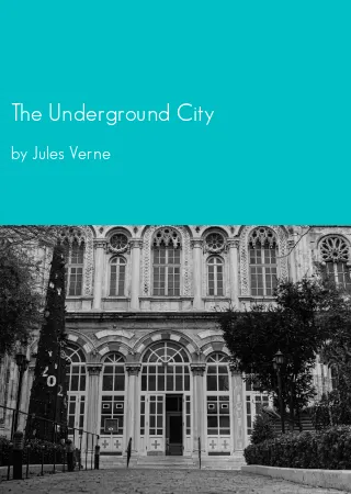 The Underground City by Jules Verne pdf Book