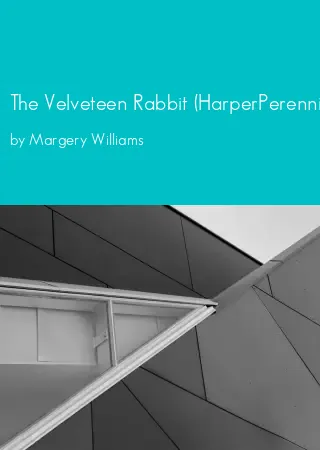 The Velveteen Rabbit (HarperPerennial) by Margery Williams pdf Book