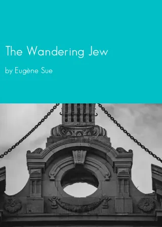 The Wandering Jew by Eugène Sue pdf Book