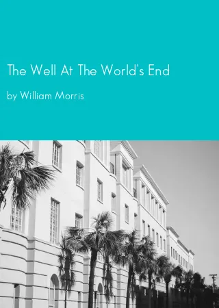 The Well At The World's End by William Morris pdf Book