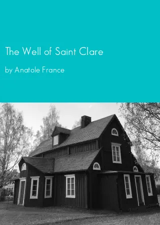 The Well of Saint Clare by Anatole France pdf Book