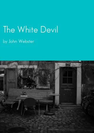 The White Devil by John Webster pdf Book