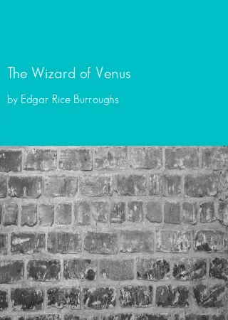 The Wizard of Venus by Edgar Rice Burroughs pdf Book