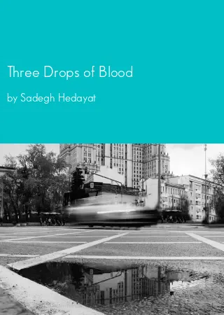 Three Drops of Blood by Sadegh Hedayat pdf Book