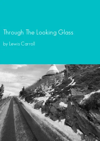 Through The Looking Glass by Lewis Carroll pdf Book