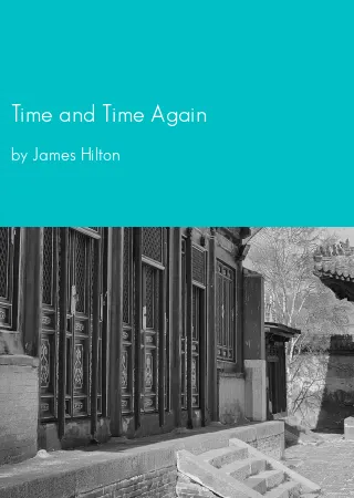 Time and Time Again by James Hilton pdf Book