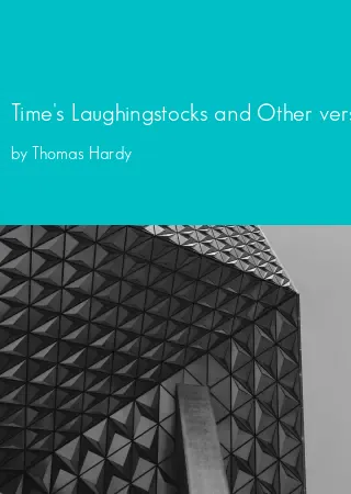 Time's Laughingstocks and Other verses by Thomas Hardy pdf Book