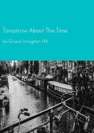 Tomorrow About This Time by Grace Livingston Hill pdf Book