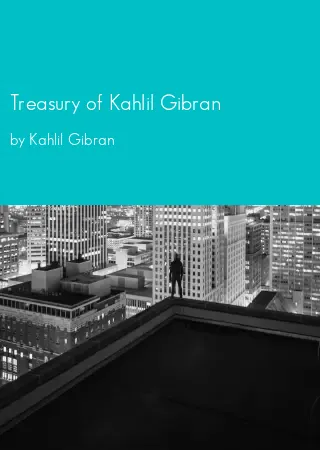 Treasury of Kahlil Gibran by Kahlil Gibran pdf Book