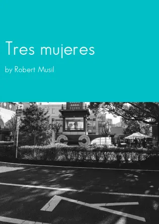 Tres mujeres by Robert Musil pdf Book