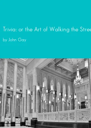 Trivia: or the Art of Walking the Streets of London by John Gay pdf Book