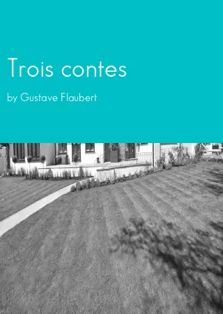 Trois contes by Gustave Flaubert pdf Book