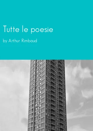 Tutte le poesie by Arthur Rimbaud pdf Book