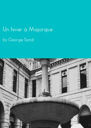 Un hiver à Majorque by George Sand pdf Book