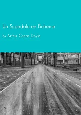 Un Scandale en Boheme by Arthur Conan Doyle pdf Book