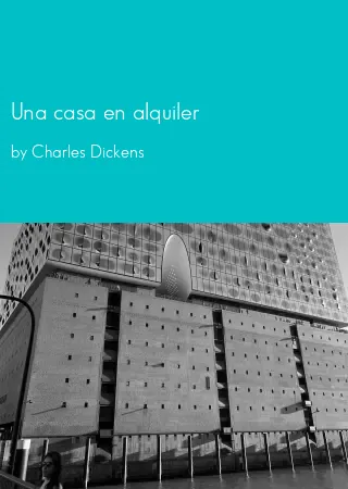 Una casa en alquiler by Charles Dickens pdf Book