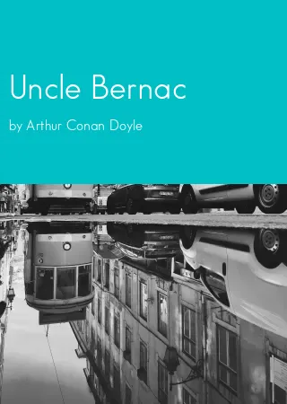 Uncle Bernac by Arthur Conan Doyle pdf Book