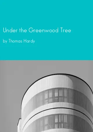 Under the Greenwood Tree by Thomas Hardy pdf Book