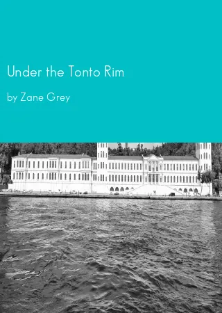 Under the Tonto Rim by Zane Grey pdf Book