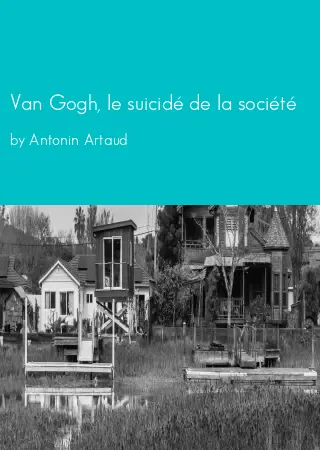 Van Gogh, le suicidé de la société by Antonin Artaud pdf Book