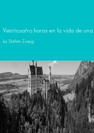 Veinticuatro horas en la vida de una mujer by Stefan Zweig pdf Book