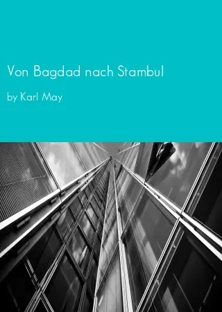 Von Bagdad nach Stambul by Karl May pdf Book