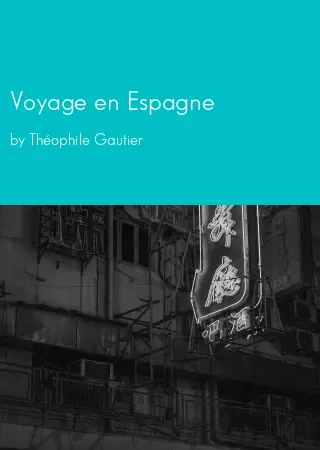 Voyage en Espagne by Théophile Gautier pdf Book