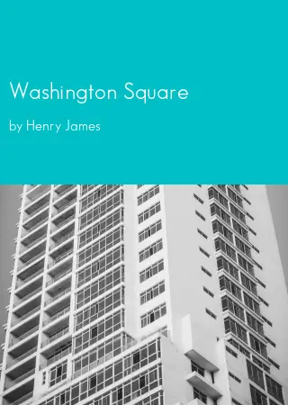 Washington Square by Henry James pdf Book