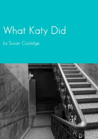 What Katy Did by Susan Coolidge pdf Book