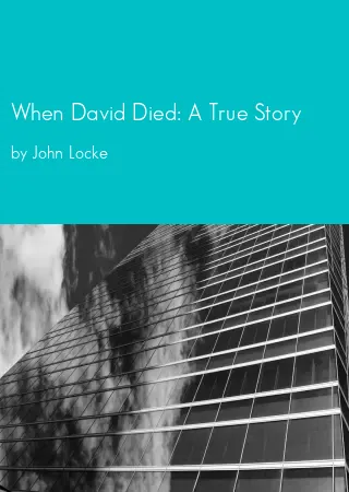 When David Died: A True Story by John Locke pdf Book