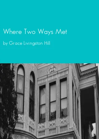 Where Two Ways Met by Grace Livingston Hill pdf Book