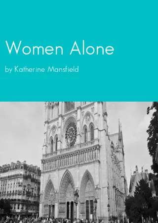 Women Alone by Katherine Mansfield pdf Book