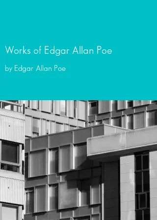 Works of Edgar Allan Poe by Edgar Allan Poe pdf Book