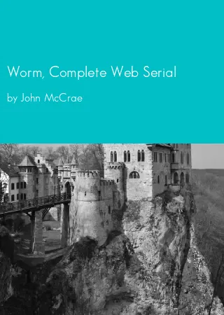 Worm, Complete Web Serial by John McCrae pdf Book