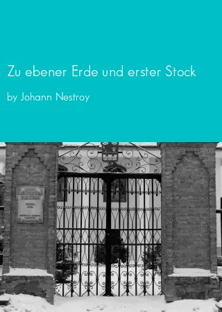 Zu ebener Erde und erster Stock by Johann Nestroy pdf Book